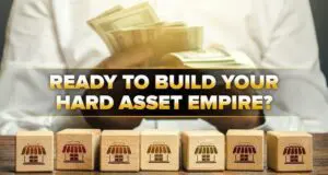 Building a Hard Money Asset Empire Through Commercial Real Estate